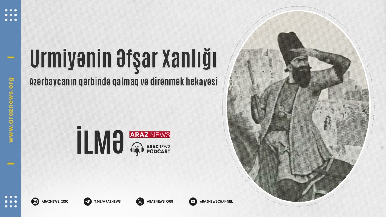 İLMƏ - Urmiyənin Əfşar Xanlığı