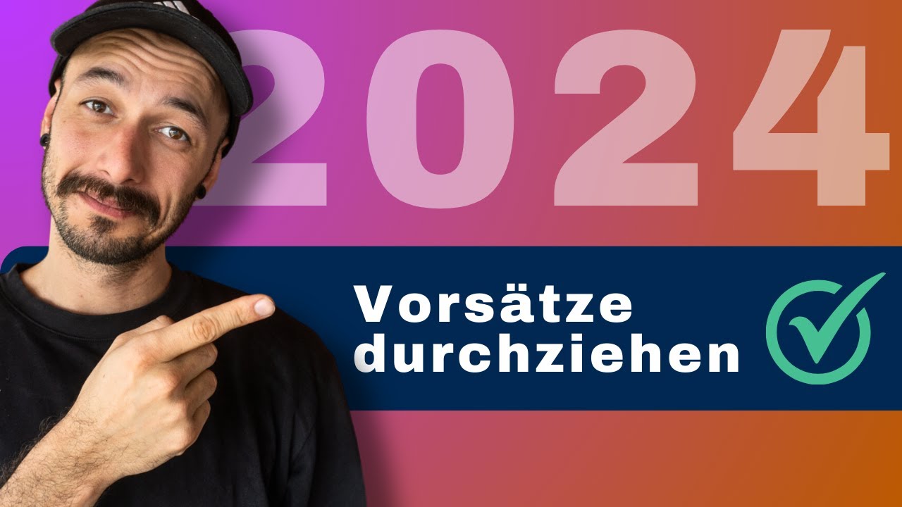 Mache DAS um deine Vors&auml;tze WIRKLICH durchziehen.