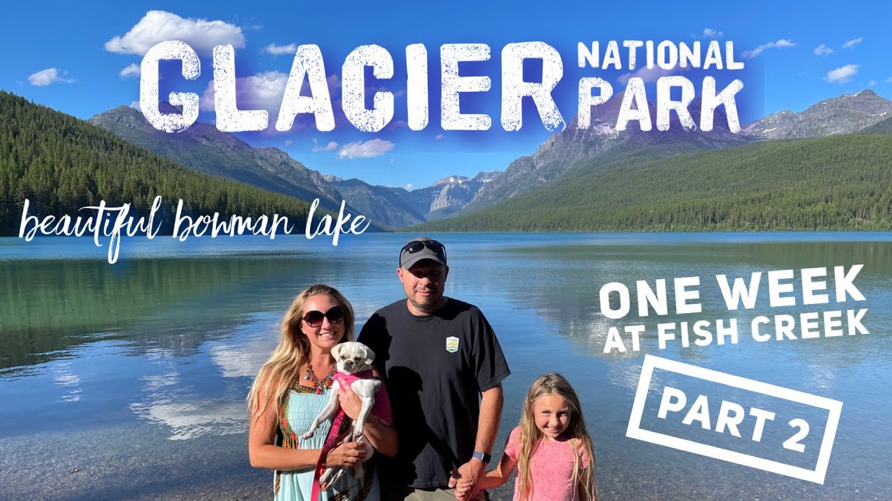 Polebridge Bakery, Bumpy Roads, Bowman Lake/ One Week at Fish Creek/ Glacier National Park