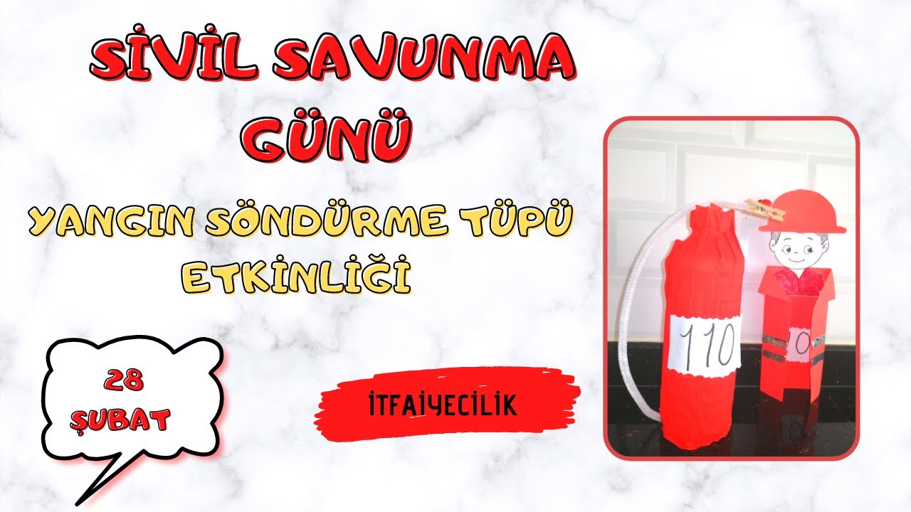 SİVİL SAVUNMA GÜNÜ ETKİNLİĞİ - YANGIN SÖNDÜRME TÜPÜ - İTFAİYECİLİK MESLEĞİ