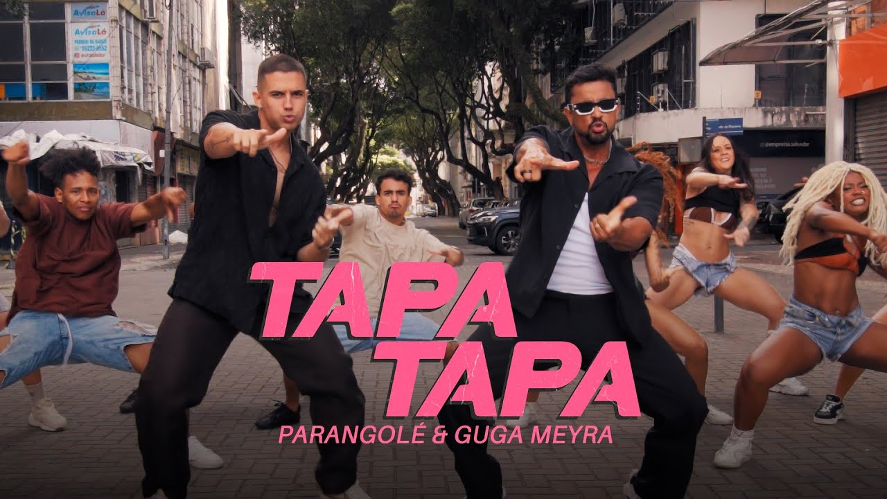 Parangol&eacute; e Guga Meyra - TAPA TAPA [Clipe Oficial]