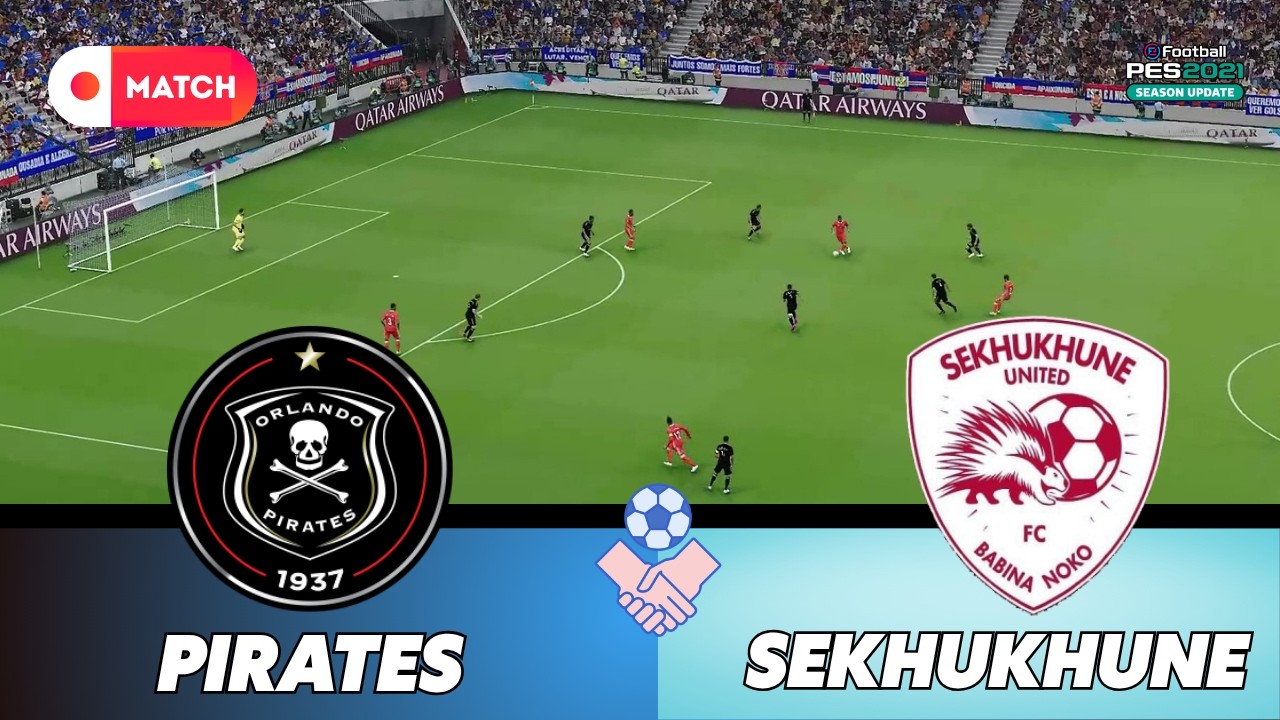 ORLANDO PIRATES vs SEKHUKHUNE UNITED | Premiership 2026 Simulation | eFootball PES 21 Gameplay