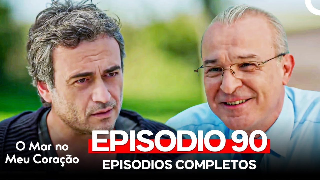 O Mar no Meu Coração 90. Episódio (Dublagem em Português)
