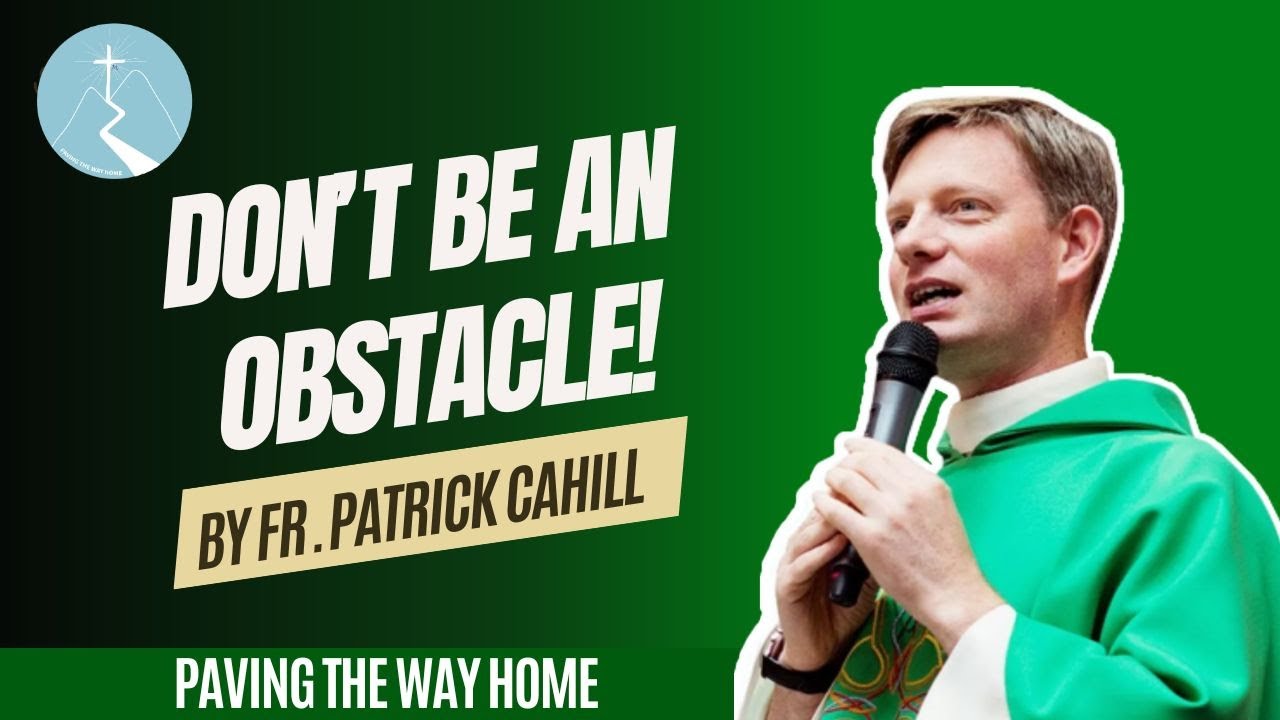 Don't Be An Obstacle