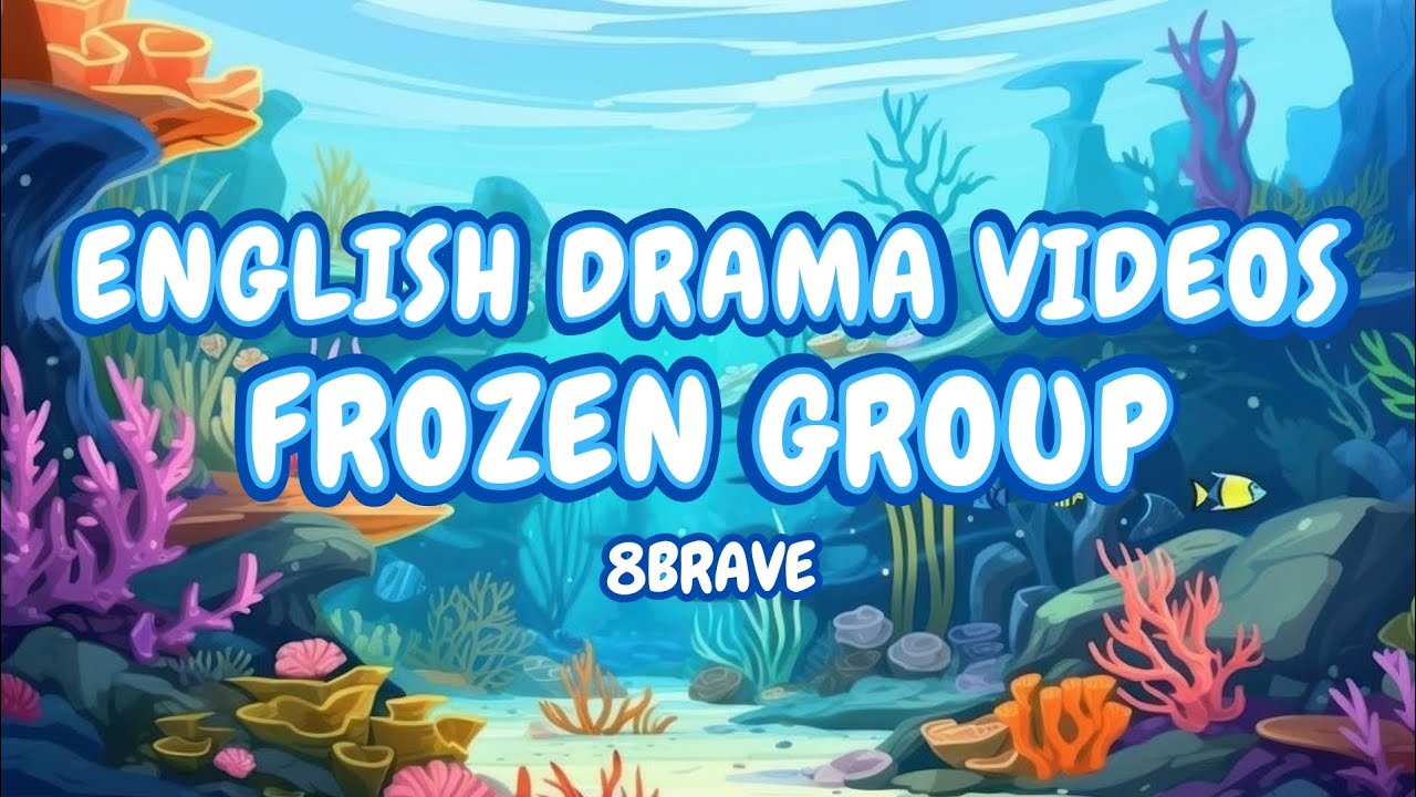 ❄️☃️ ENGLISH DRAMA VIDEOS - FROZEN GROUP CLASS 8B ☃️❄️