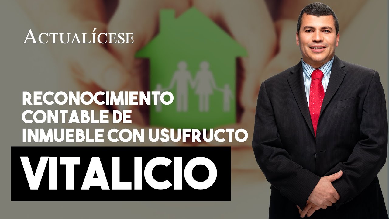 Tratamiento contable de bienes inmuebles con usufructo vitalicio