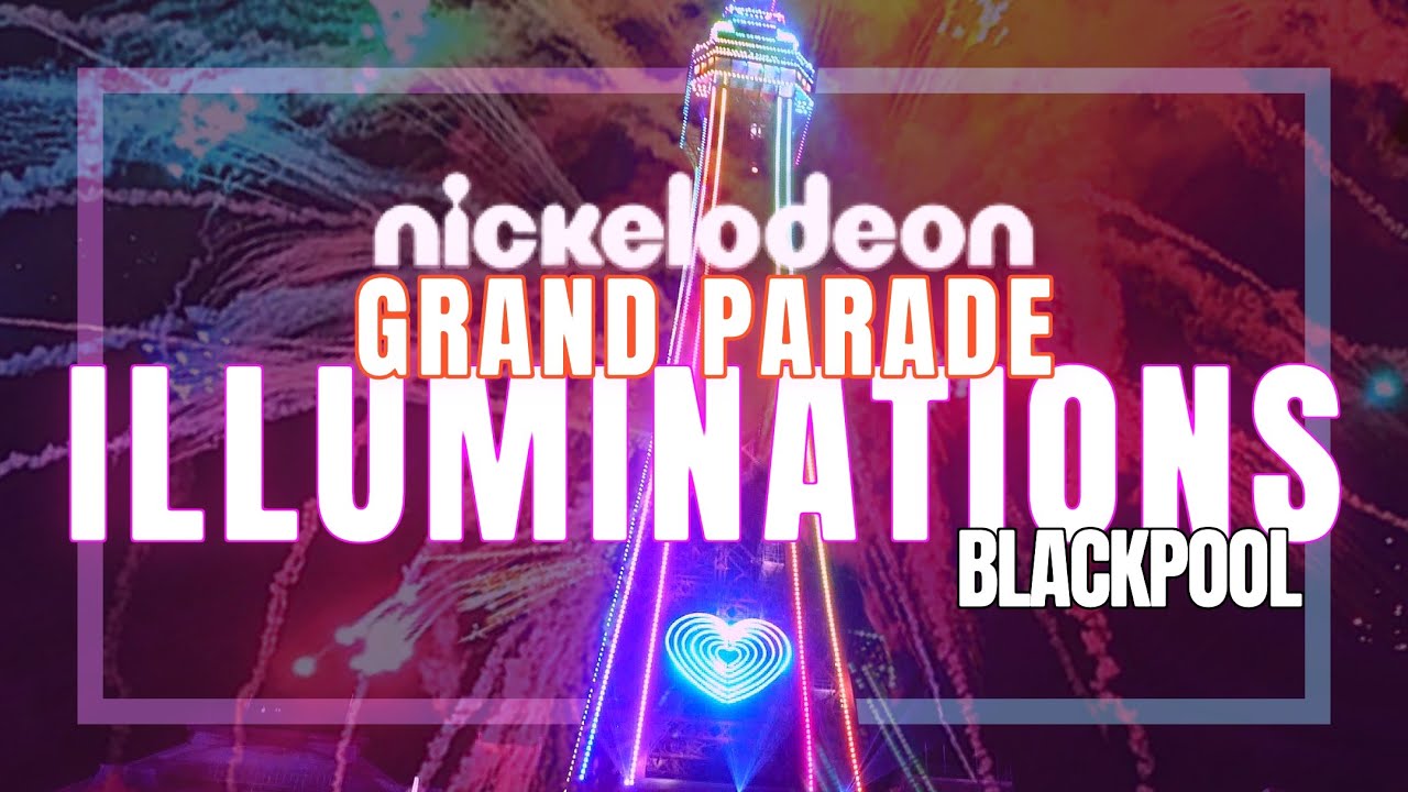 Nickelodeon Grand Parade Blackpool Illuminations 2023