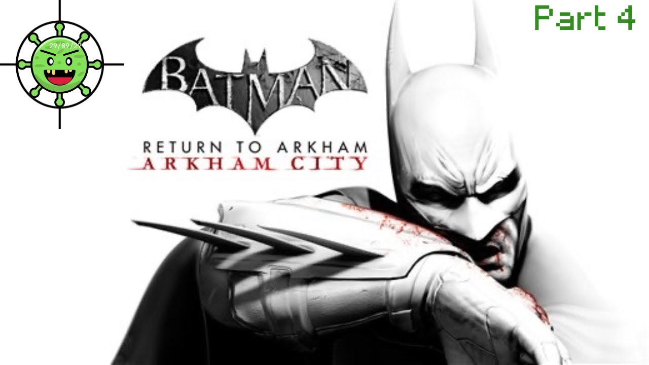 Batman Arkham City Part 4