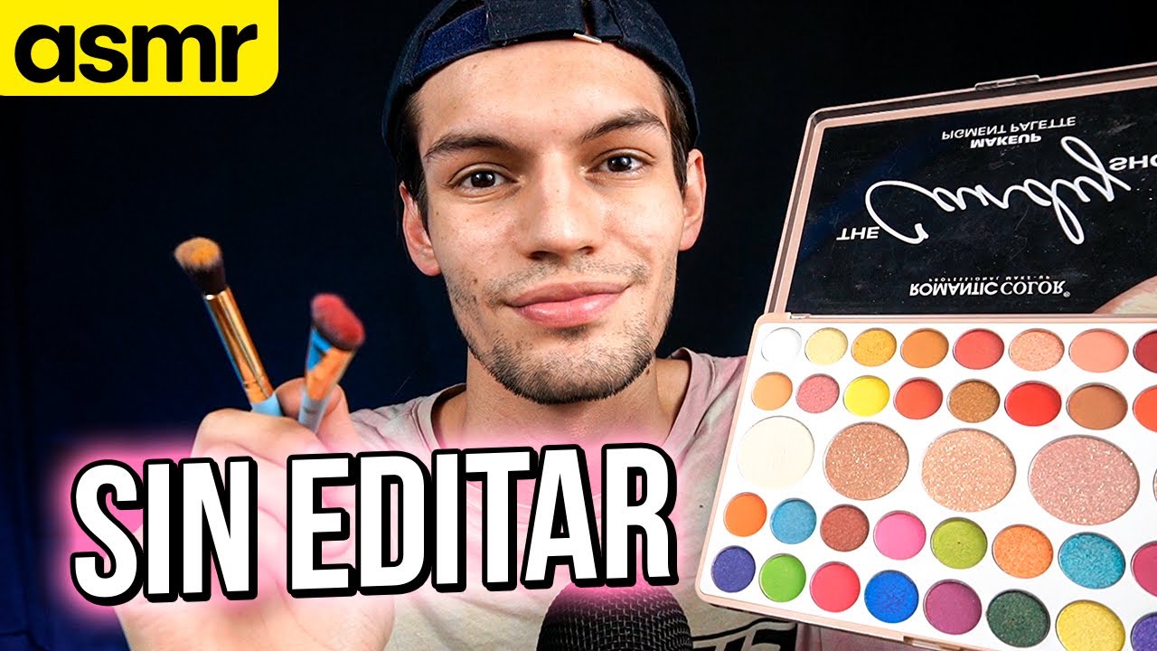ASMR SIN EDITAR Y SIN CORTES - te maquillo para dormir - ASMR Espa&ntilde;ol