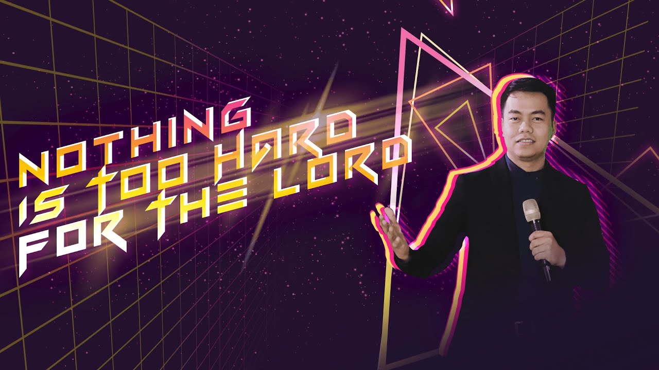 Nothing Is Too Hard For The Lord | Stephen Prado