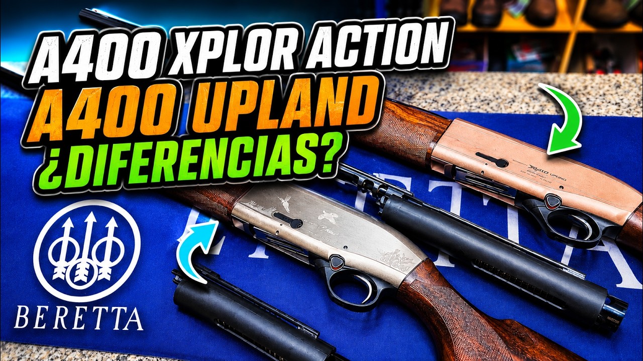 Comparativa Beretta A400 Xplor Action vs A400 Upland – Diferencias y Opinión