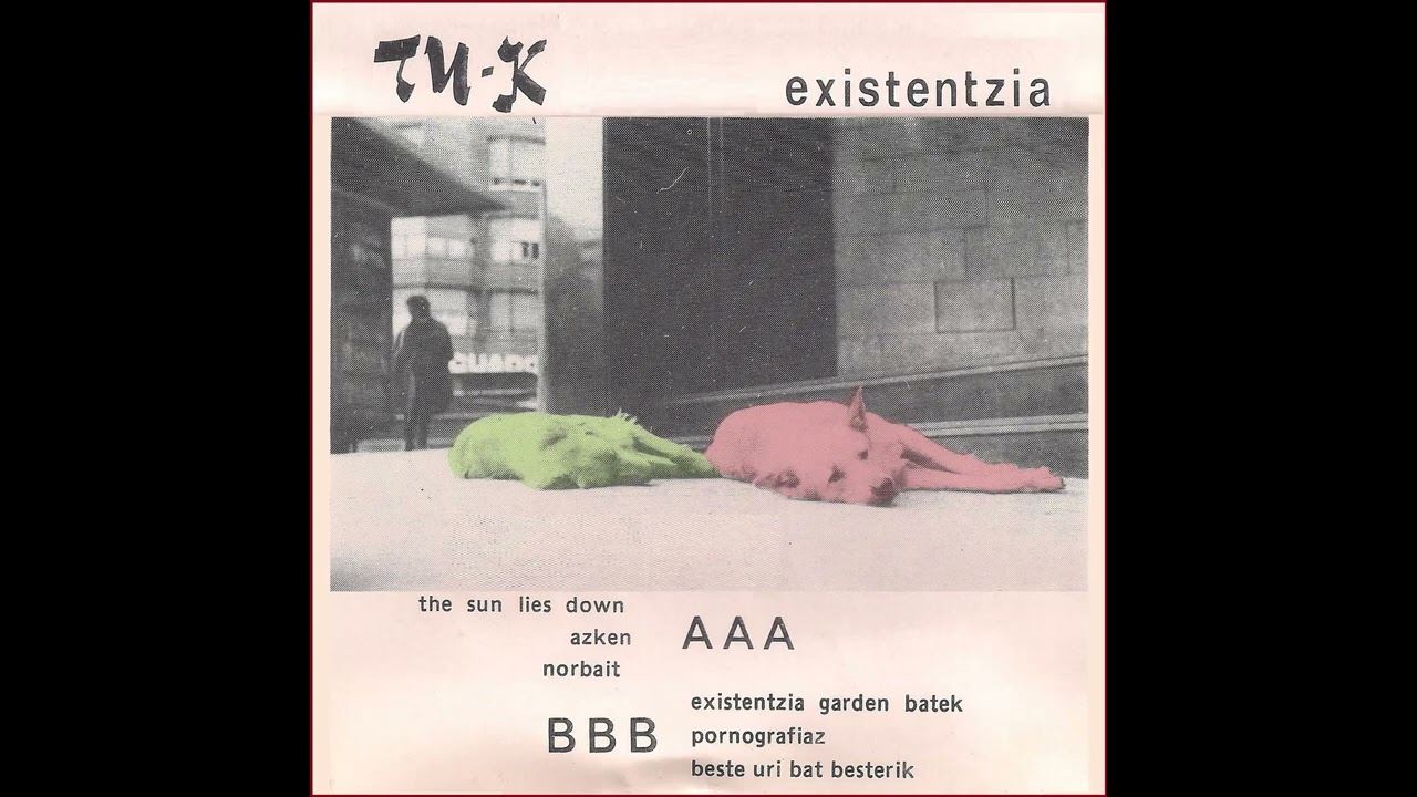 Existentzia garden batek, Tu-k (Existentzia ,1987)