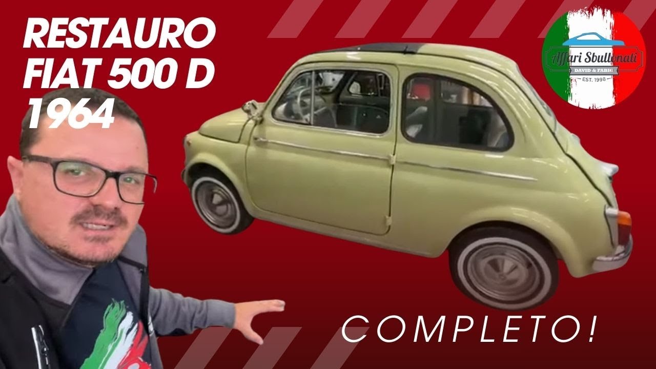 RESTAURO TOTALE: Fiat 500 D 1964. Il capolavoro di Affari Sbullonati 🛠️🇮🇹