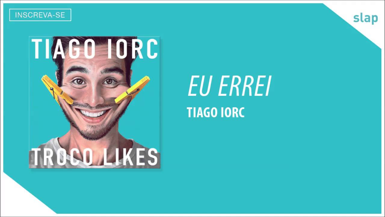 TIAGO IORC - Eu Errei (&Aacute;udio Oficial)