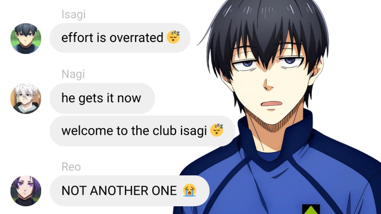 If Isagi Got Lazy Like Nagi | Blue Lock Text Story