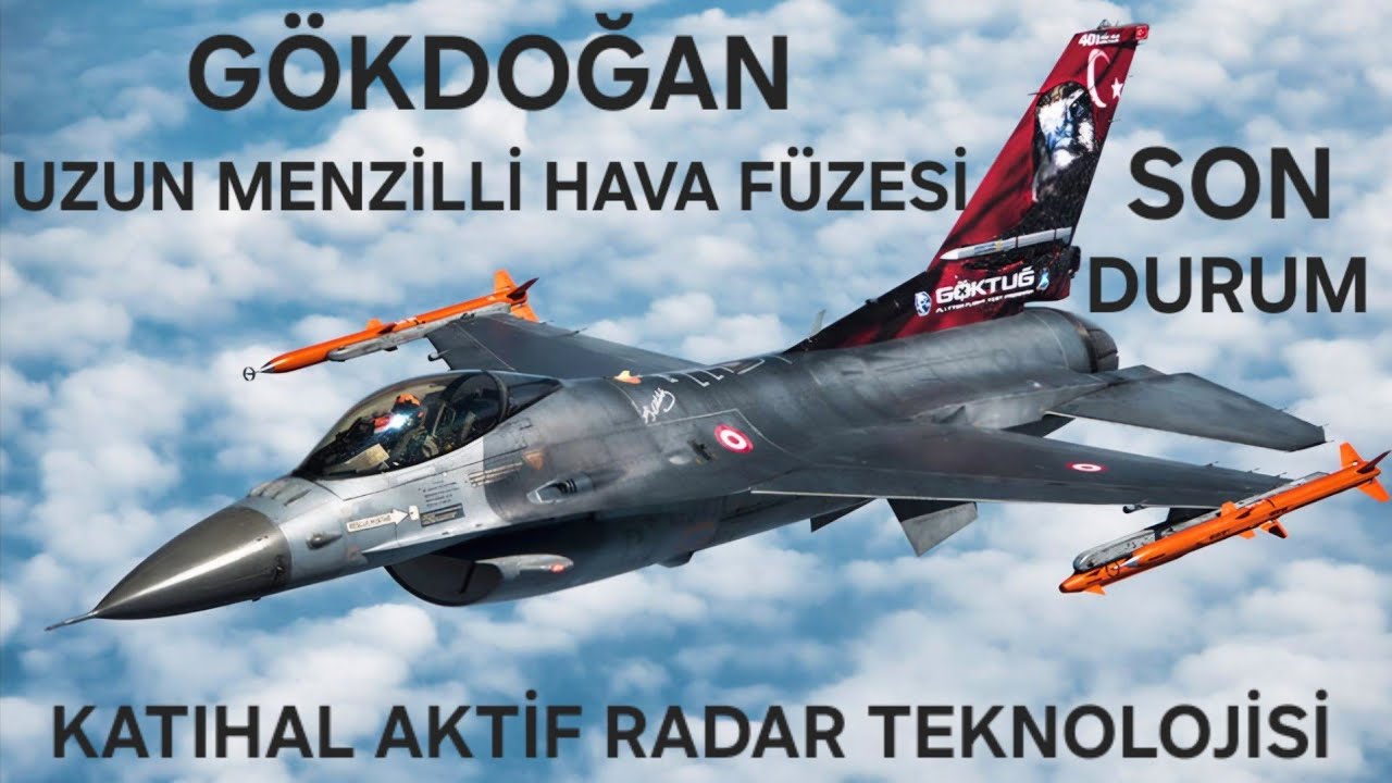G&Ouml;KDOĞAN UZUN MENZİLLİ HAVA F&Uuml;ZESİ HAKKINDA HERŞEY/SON DURUMU