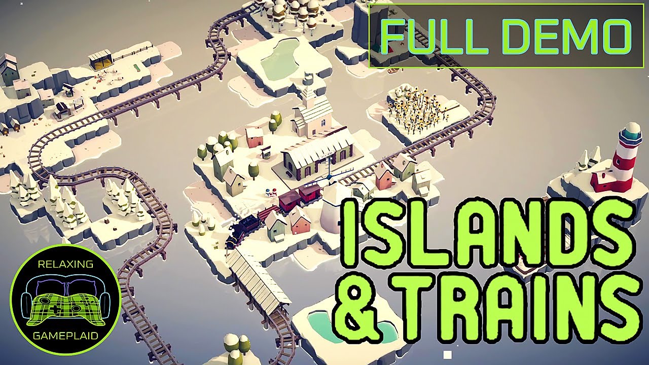 Islands & Trains [Full Demo] - No Commentary Let's Play/Gameplay #IslandsAndTrains