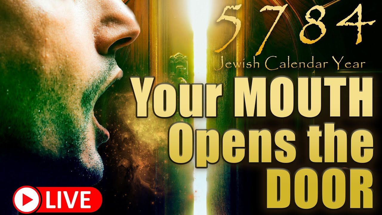 5784 Jewish Calendar Your Mouth Unlocks Doors | Teaching By Eric Burton