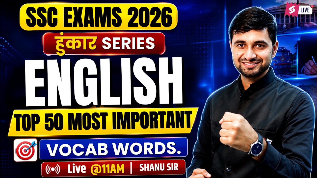 SSC 2026 Exam Preparation |  Top 50 Most Important Vocab of SSC Exams | English by Shanu Sir
