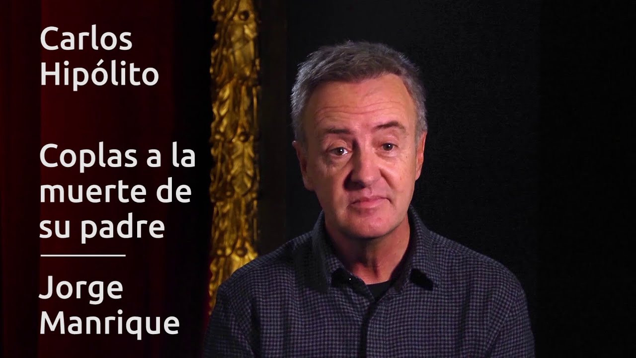 Carlos Hipólito — Coplas a la muerte de su padre de Jorge Manrique