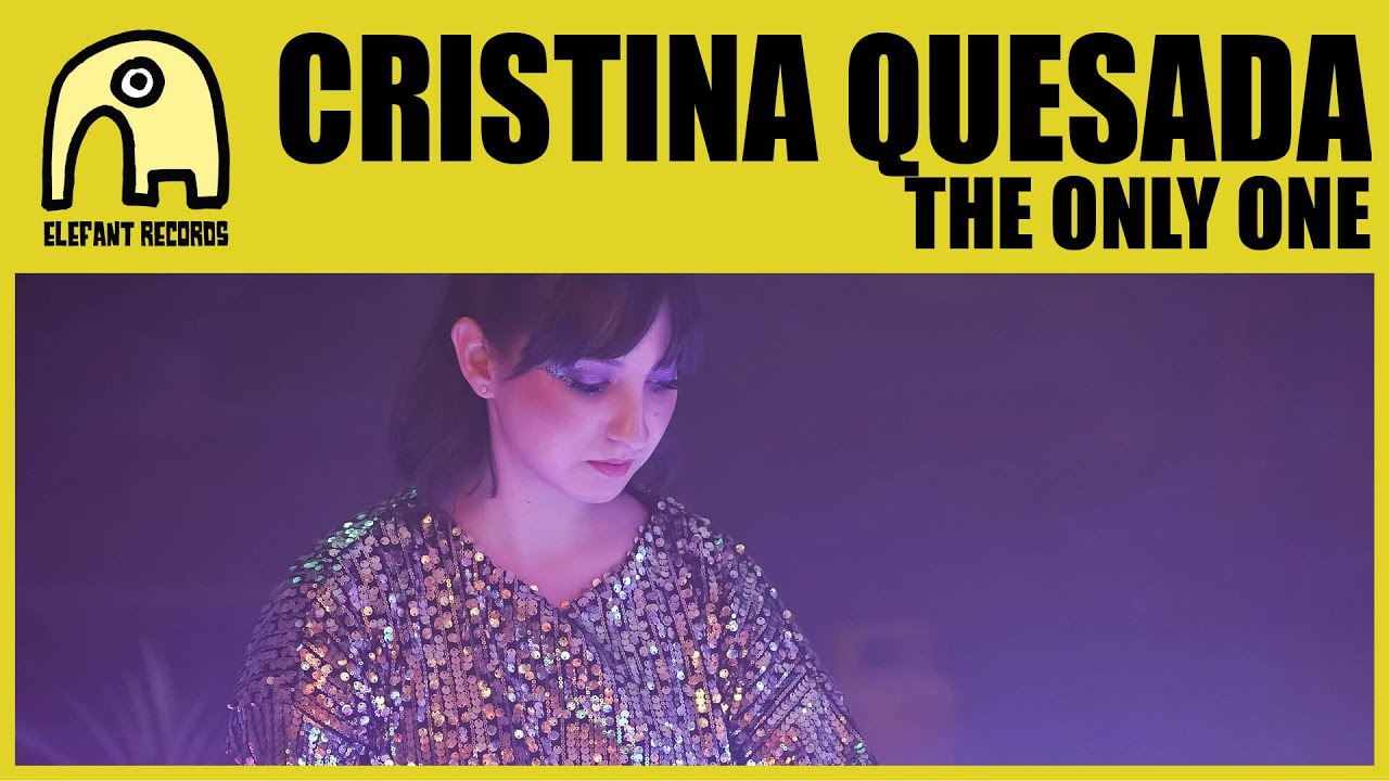 CRISTINA QUESADA - The Only One [Official]