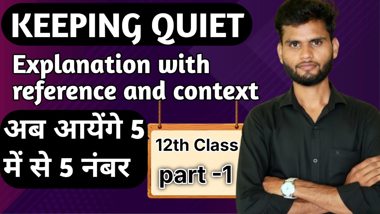 Keeping quiet explanation with reference and context 