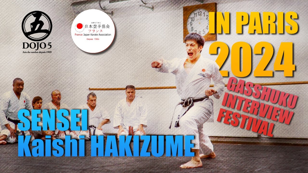 HAKIZUME Kaishi Sensei à Paris : GASSHUKU FRANCE JKA et Festival des Arts Martiaux Inoubliable !