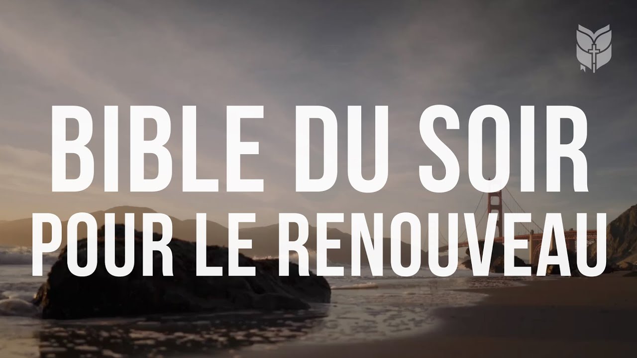 Bible du soir pour le renouveau #biblevision #bible
