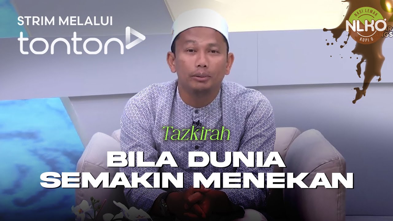 [FULL] Nasi Lemak Kopi O (2025) | Thu, Oct 23 - Tazkirah: Bila Dunia Semakin Menekan | Tonton