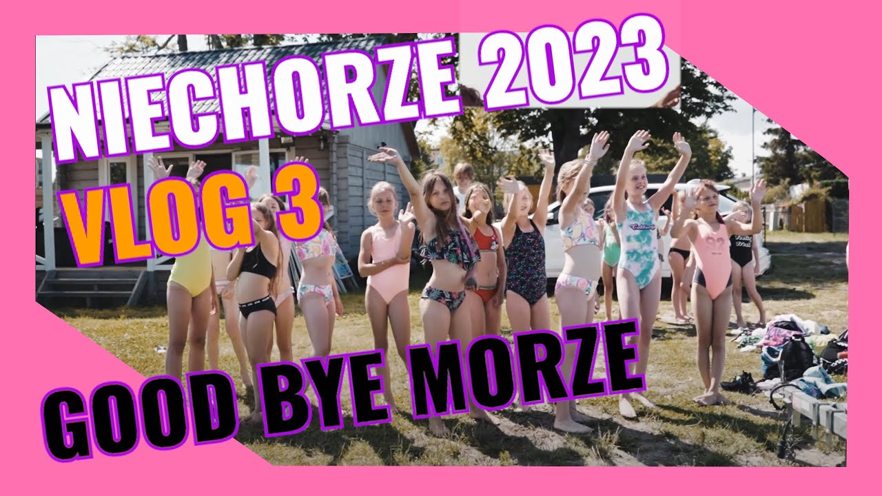 Niechorze Haryzma VLOG 3 - GOOD BYE MORZE