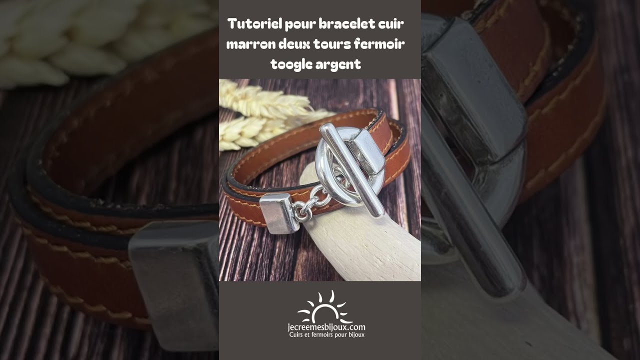 Tutoriel bracelet cuir marron coutures deux tours avec fermoir toogle argent.