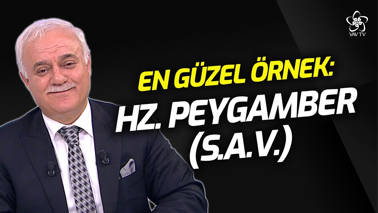 En Güzel Örnek: Hz. Peygamber (S.A.V.) | Nihat Hatipoğlu (1. Bölüm)