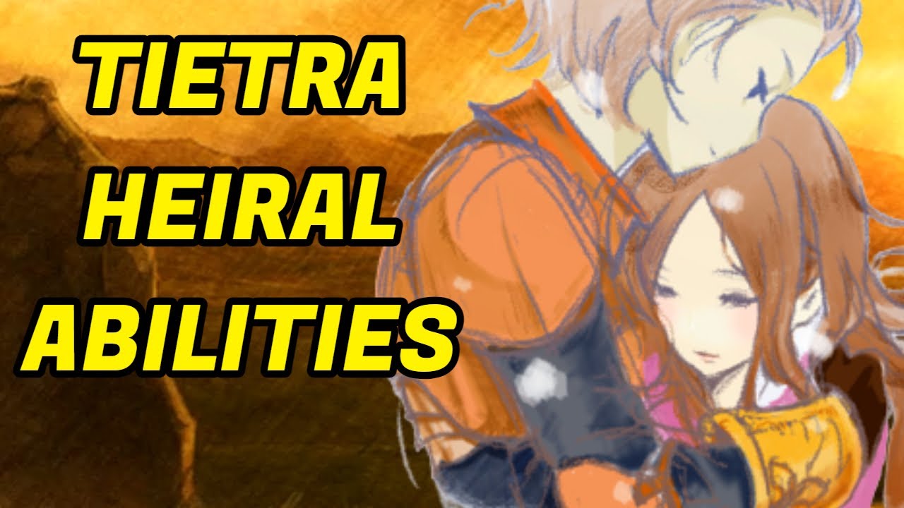 Final Fantasy Tactics Tietra Heiral Abilities