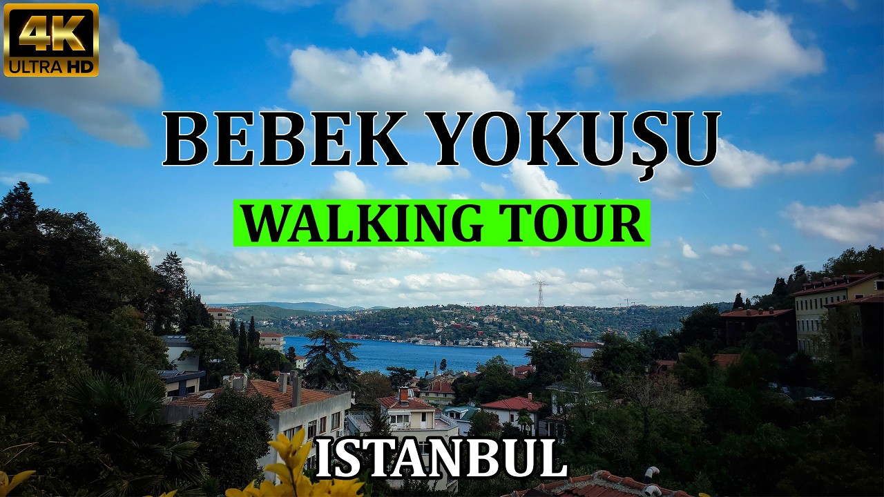 Bebek Hill (Bebek Yokuşu) Beşiktaş, Istanbul (Türkiye) 4K | Yürüyüş Turu - Walking Tour
