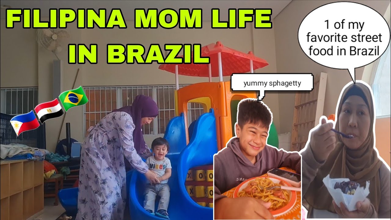 FILIPINA MOM IN BRAZIL-LIFE IN BRAZIL