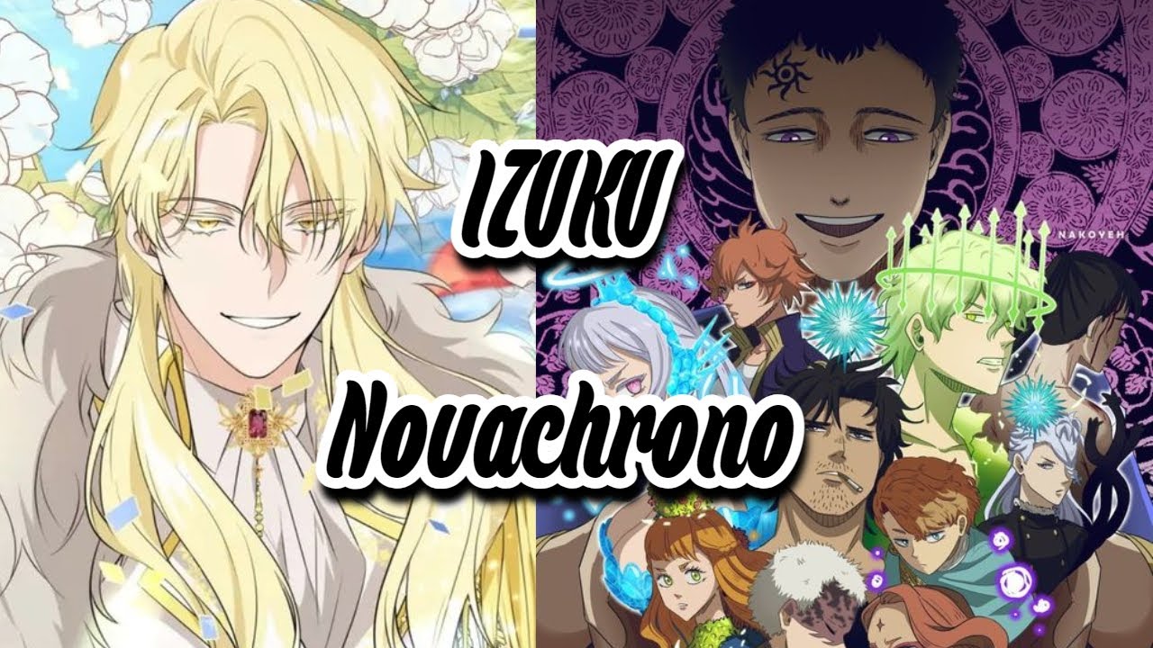 Izuku Novachrono (The ultimate wizard)