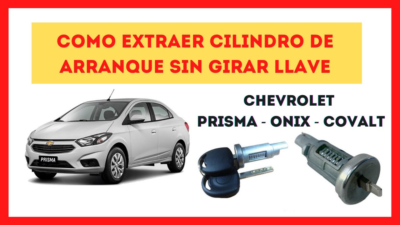 ✅Como SACAR CILINDRO DE ARRANQUE de Chevrolet Prisma, Onix, Covalt  en 2022🚀