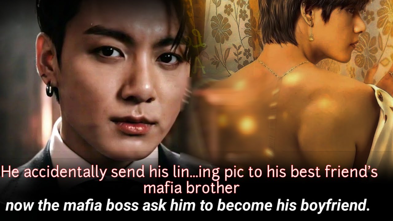 [Oneshot] He accidentally send his lin.ing pic to his best friend's mafia brothernow the mafia boss 