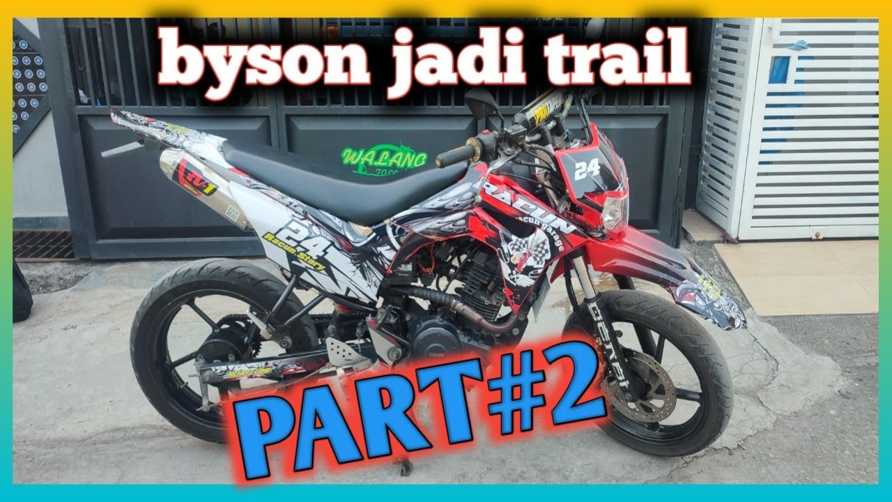 byson jadi trail. part#2