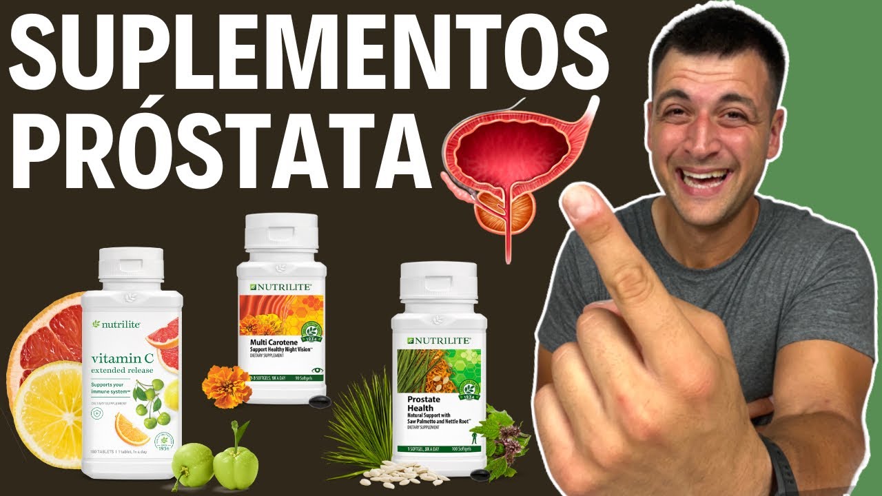 SUPLEMENTOS para la HIPERPLASIA BENIGNA de PRÓSTATA | Vitaminoterapia Nutrilite | Suplementos Amway