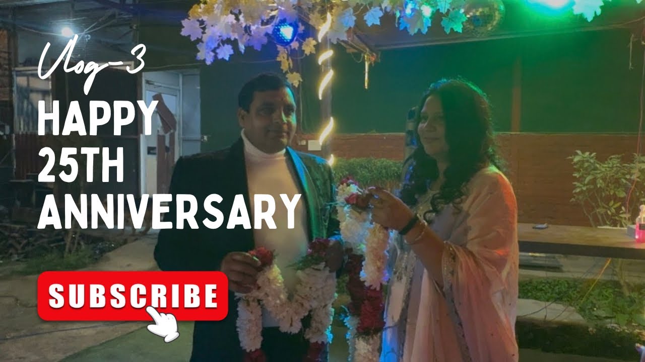 Vlog-3 25th anniversary celebration 😍🥳
