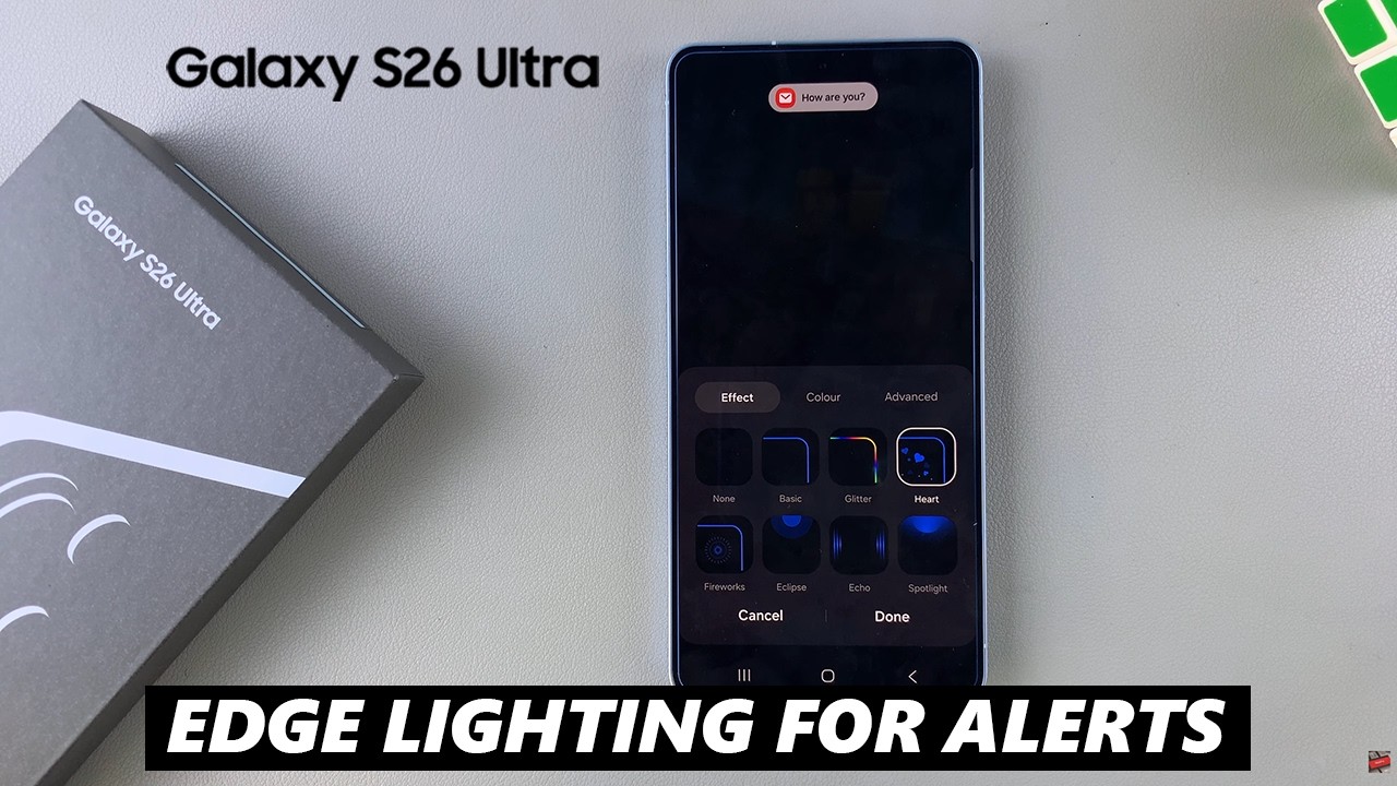 Samsung Galaxy S26 / S26 Ultra: Как включить подсветку по краям экрана