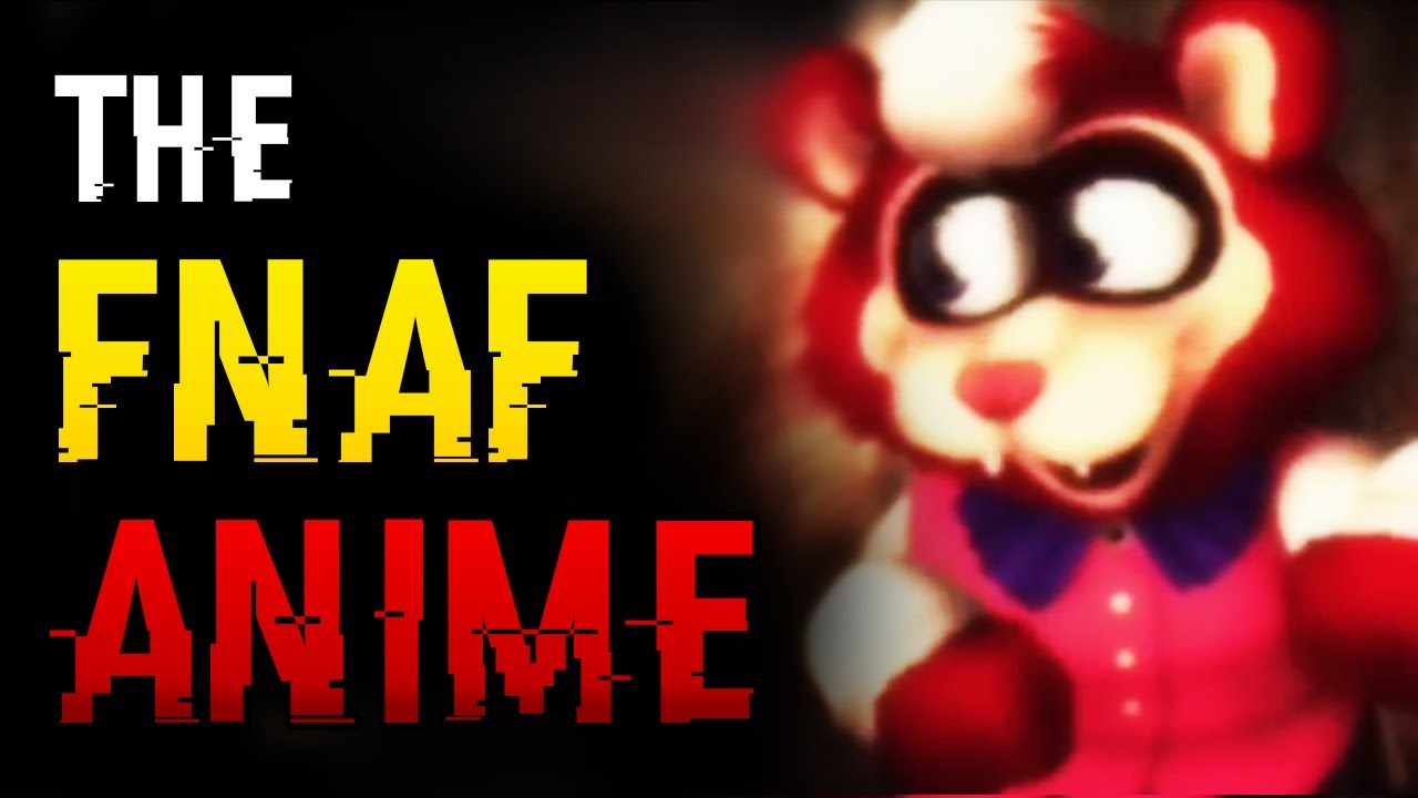 They made a FNAF VHS Anime