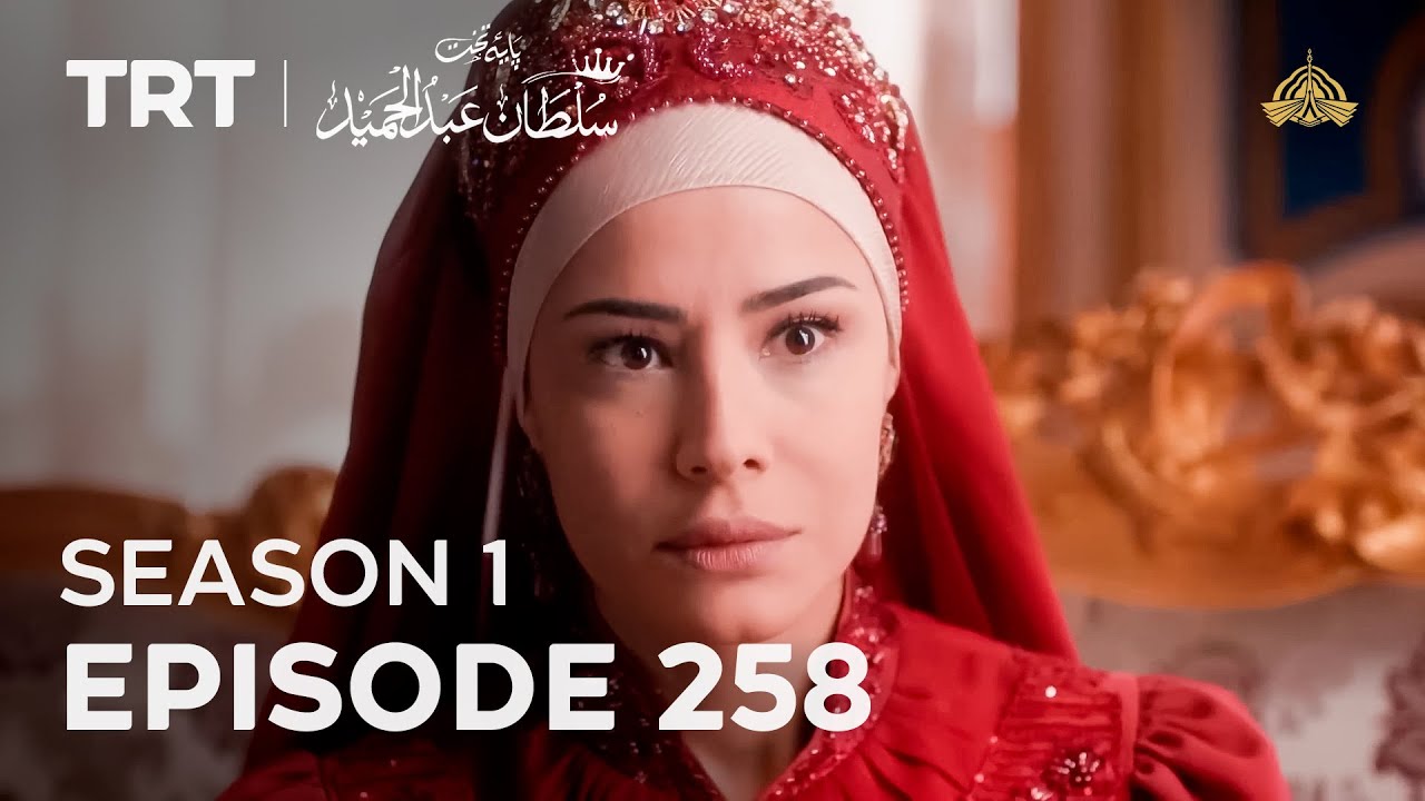 Payitaht Sultan Abdulhamid | Season 1 | Episode 258