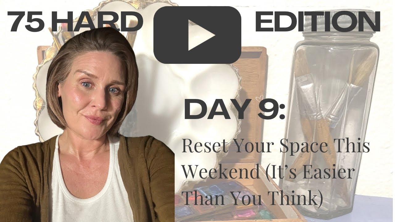 Day 9: Reset Your Space This Weekend (It’s Easier Than You Think)