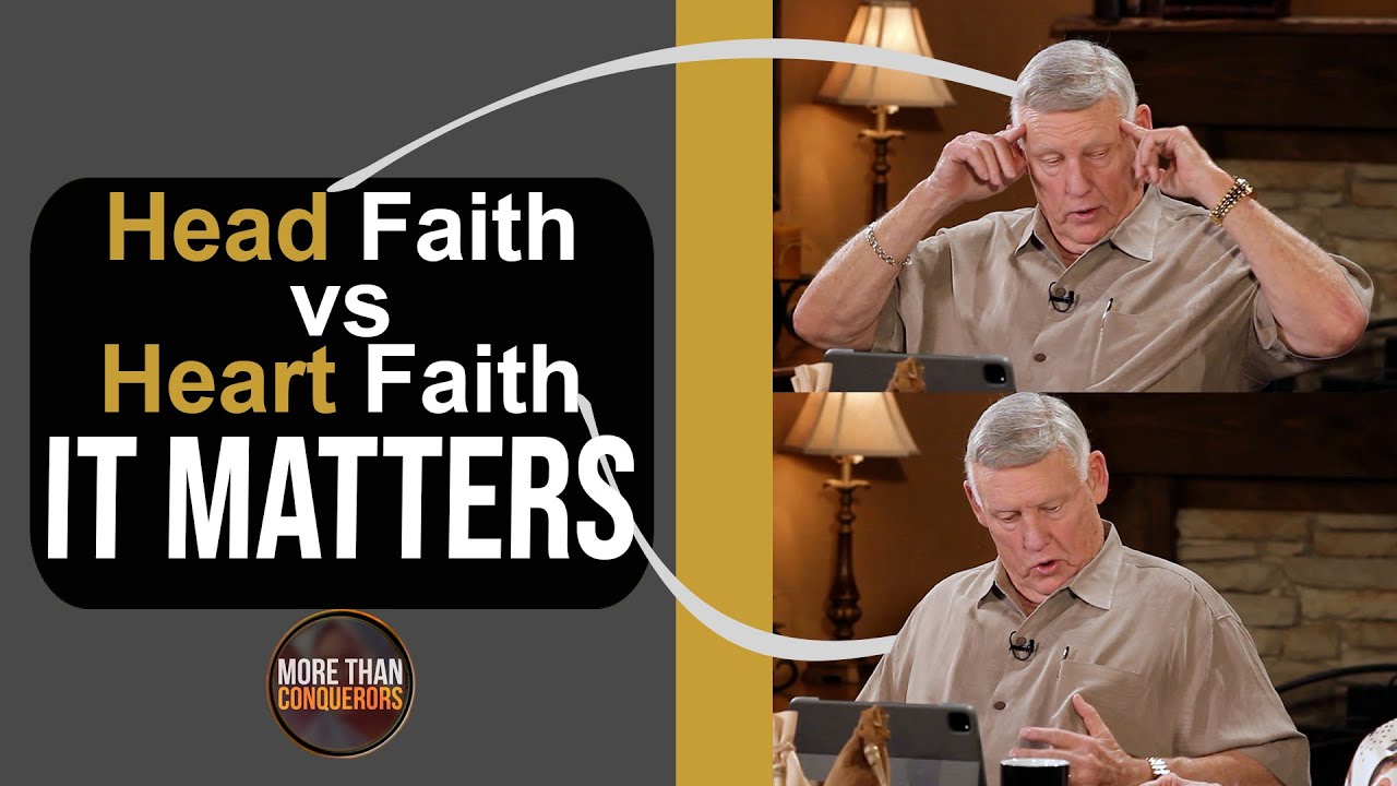 Head Faith vs. Heart Faith...It Matters - Terry Mize TV