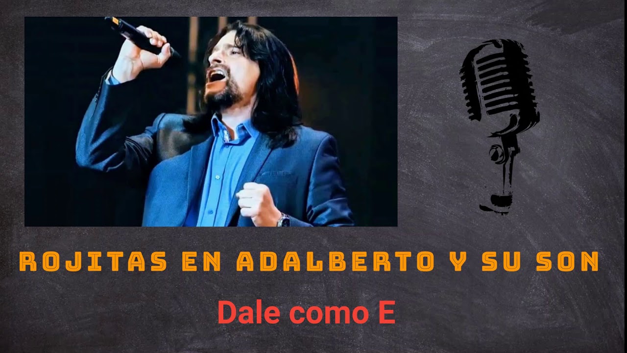 Rojitas en Adalberto y su Son - Dale como E
