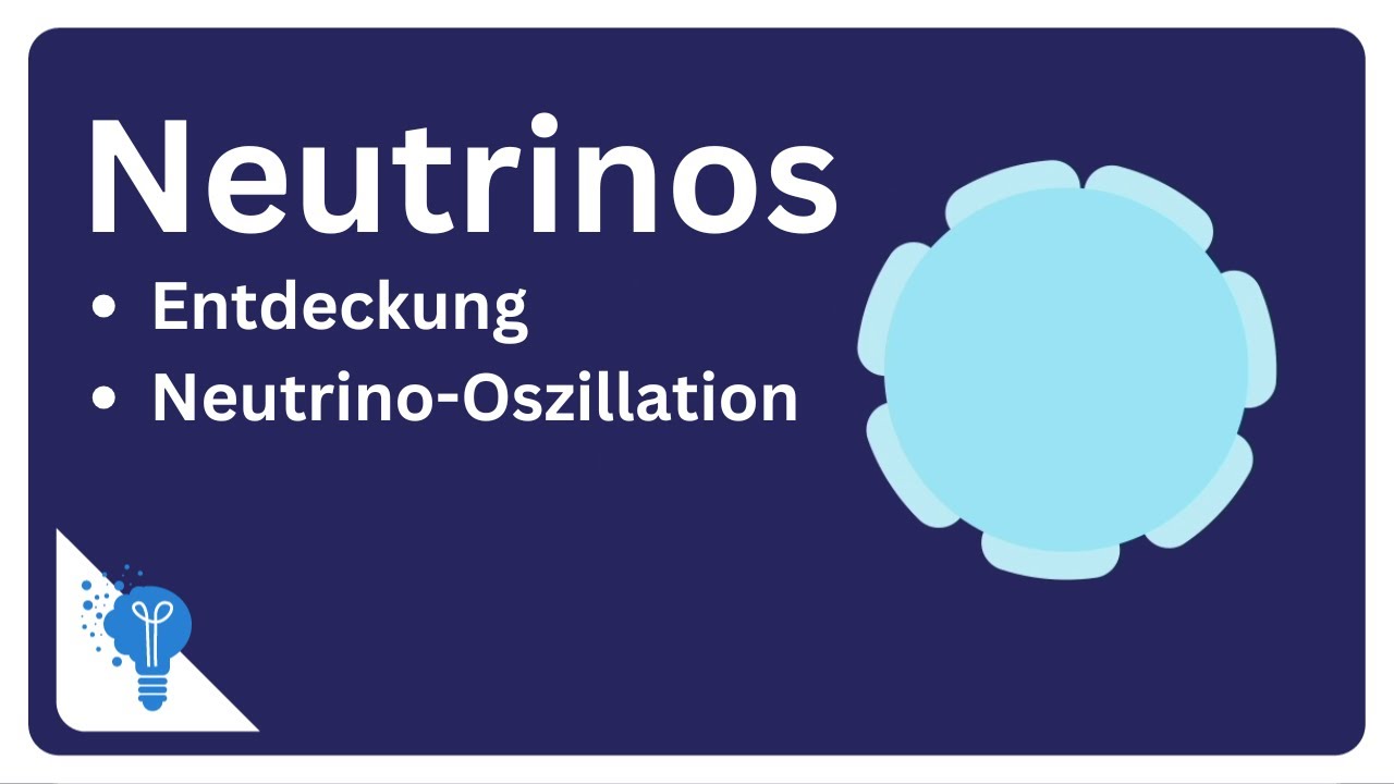 Neutrinos: Unsichtbare Teilchen | Physik2Go