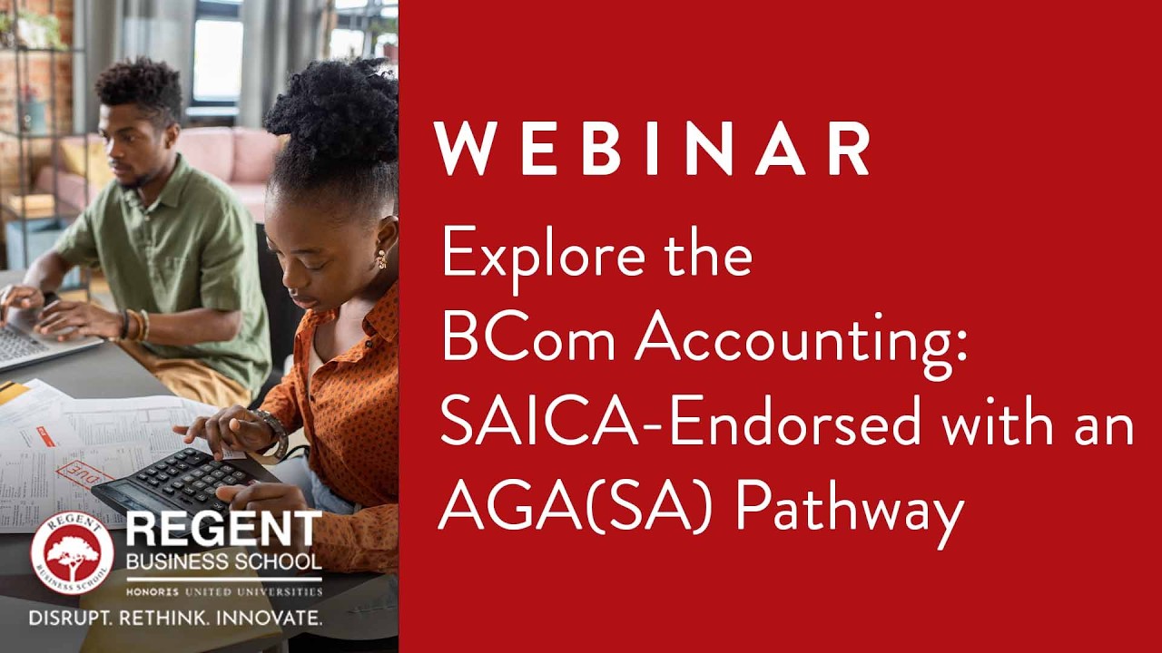 Explore the BCom Accounting: SAICA-Endorsed with an AGA(SA) Pathway
