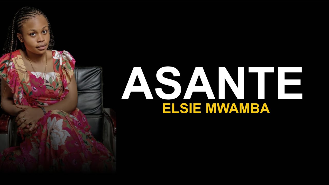 ASANTE ##Sr Elsie Mwamba